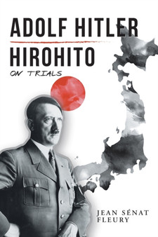 Adolf Hitler : Hirohito: On Trials