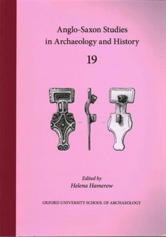 Anglo-Saxon Studies in Archaeology and History 19 : 19