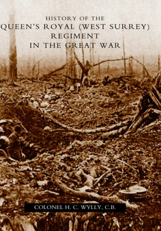 History of the Queen's Royal (West Surrey) Regiment (in the Great War)