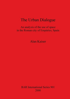 The Urban Dialogue : An analysis of the use of space in the Roman city of Empuries, Spain