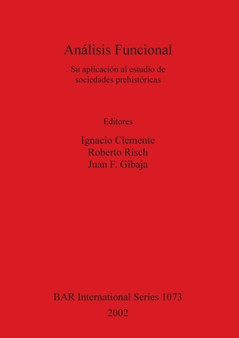Analisis Funcional : Su aplicacion al estudio de sociedades prehistoricas