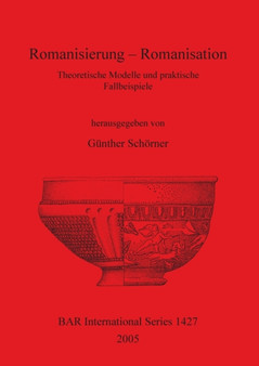 Romanisierung - Romanisation Theoretische Modelle und praktische Fallbeispiele : Theoretische Modelle und praktische Fallbeispiele