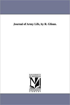 Journal of Army Life, by R. Glisan.