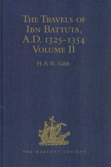 The Travels of Ibn Battuta, A.D. 1325-1354 : Volume II