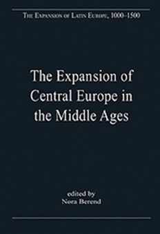 The Expansion of Central Europe in the Middle Ages