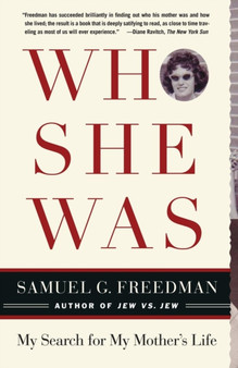 Who She Was : My Search for My Mother's Life