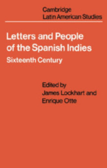 Letters and People of the Spanish Indies : Sixteenth Century : 22