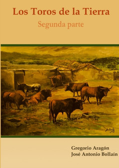 Los Toros De La Tierra (Segunda Parte)