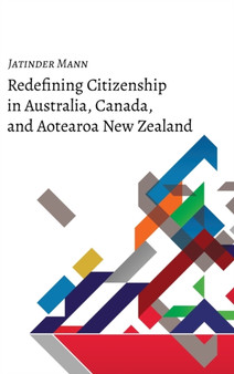 Redefining Citizenship in Australia, Canada, and Aotearoa New Zealand : 2