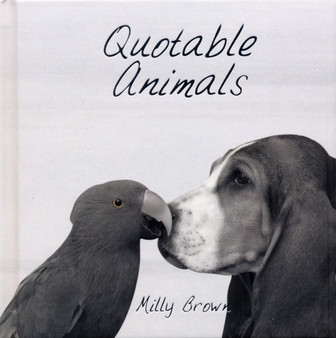 Quotable Animals by Milly Brown - Hardback