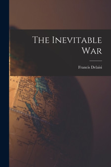 The Inevitable War