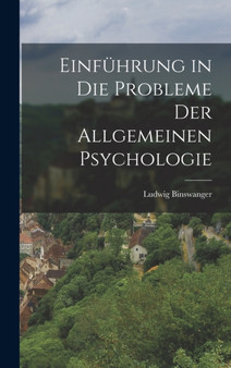 Einfuhrung in die probleme der allgemeinen psychologie
