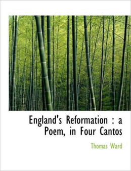 England's Reformation : A Poem, in Four Cantos
