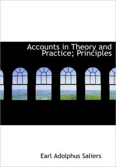 Accounts in Theory and Practice; Principles