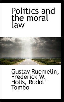 Politics and the Moral Law