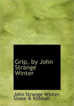 Grip, by John Strange Winter