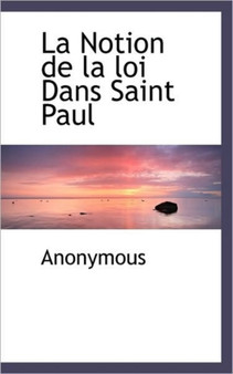 La Notion de La Loi Dans Saint Paul