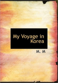 My Voyage in Korea