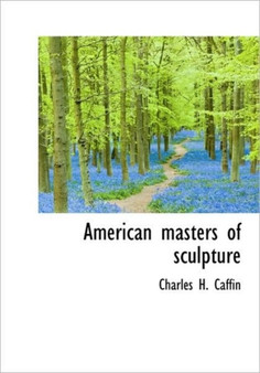 American Masters of Sculpture
