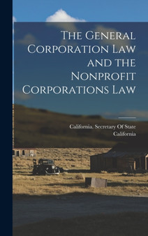 The General Corporation Law and the Nonprofit Corporations Law