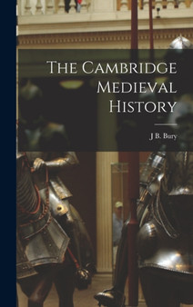 The Cambridge Medieval History