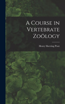 A Course in Vertebrate Zoology