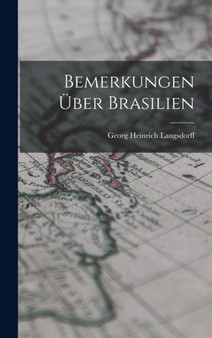 Bemerkungen uber Brasilien