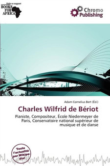Charles Wilfrid de B Riot by Adam Cornelius Bert - Paperback