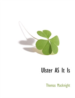 Ulster as It Is