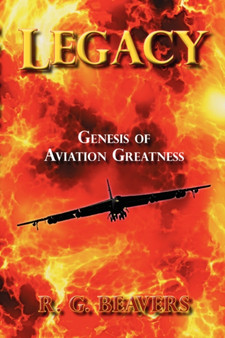 Legacy : Genesis of Aviation Greatness