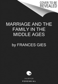 Marriage and the Family in the Middle Ages
