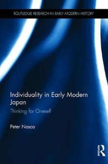 Individuality in Early Modern Japan : Thinking for Oneself