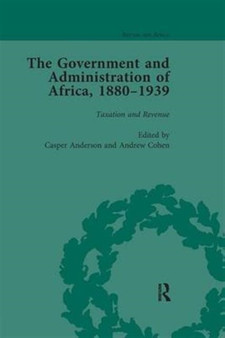 The Government and Administration of Africa, 1880-1939 Vol 3