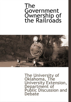 The Government Ownership of the Railroads