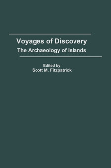 Voyages of Discovery : The Archaeology of Islands