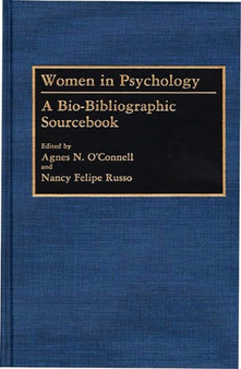 Women in Psychology : A Bio-Bibliographic Sourcebook
