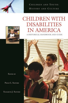 Children with Disabilities in America : A Historical Handbook and Guide