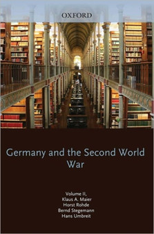 Germany and the Second World War : Volume 2: Germany's Initial Conquests in Europe