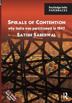 Spirals of Contention : Why India was Partitioned in 1947
