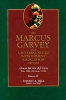 The Marcus Garvey and Universal Negro Improvement Association Papers, Vol. IX : Africa for the Africans June 1921-December 1922 : 9