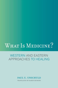 What Is Medicine? : Western and Eastern Approaches to Healing