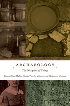 Archaeology : The Discipline of Things