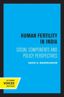 Human Fertility in India : Social Components and Policy Perspectives