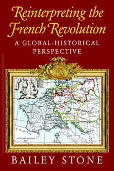 Reinterpreting the French Revolution : A Global-Historical Perspective