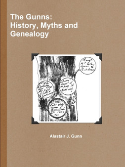 The Gunns: History, Myths and Genealogy