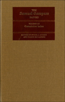 The Samuel Gompers Papers, Volume 13 : Cumulative Index