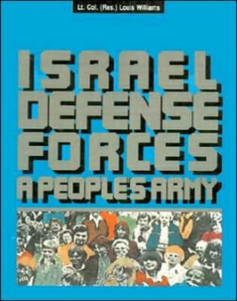 The Israel Defense Forces : A People's Army