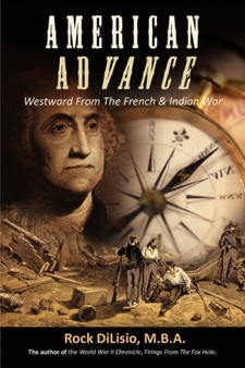 American Advance : Westward from the French & Indian War