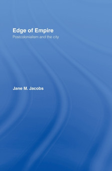 Edge of Empire : Postcolonialism and the City
