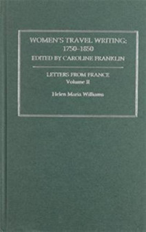 Womens Travel Writing 1750-1850 : Volume 2